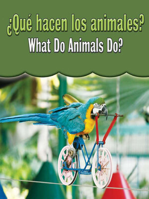 cover image of ¿Qué hacen los animales? (What Do Animals Do?)